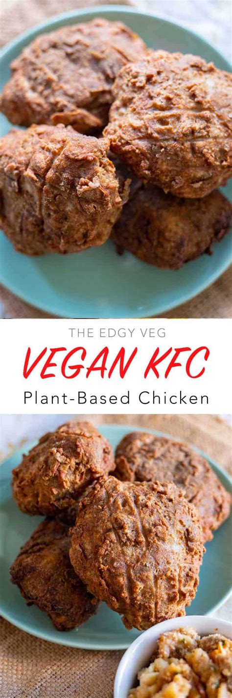 Kfc Vegan Chicken 16 Ingredients Recipe The Edgy Veg