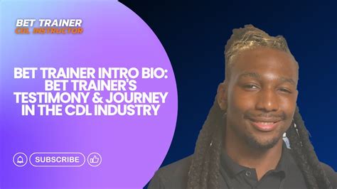 Bet Trainer Intro Bio Bet Trainer S Testimony Journey In The Cdl