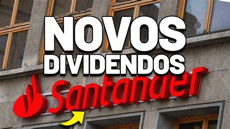 Urgente Dividendos Bilion Rios Do Banco Santander Sanb Ou Sanb