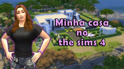 The Sims 4 Minha Casa No The Sims 4 YouTube