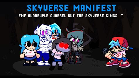 Skyverse Manifest FNF Quadruple Quarrel But The Skyverse Sings It