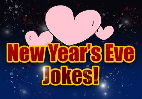 Funny New Year S Eve Jokes To Ring In The New Year