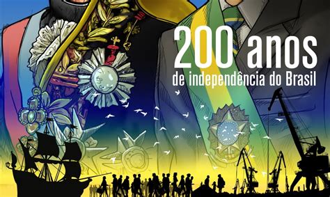 Brasil celebra hoje os 200 anos da sua Independência