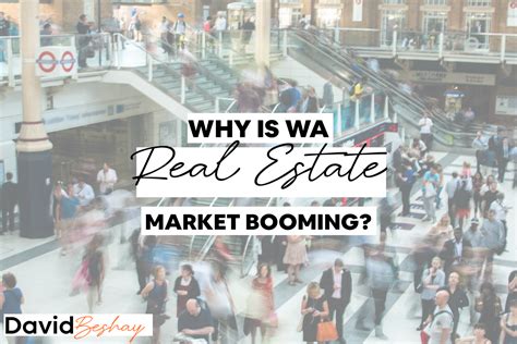 Why Is The WA Real Estate Market Booming