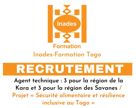 Inades Formation Togo Recrute Six 6 Agents Techniques Pour Son Projet