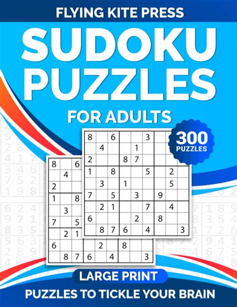 Sudoku Large Print Puzzles For Adults 300 Easy To Hard Large Print Sudoku Puzzle Book For