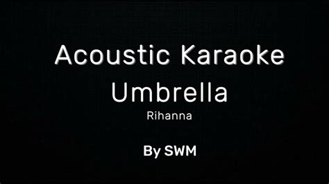 Umbrella Rihanna Karaoke Youtube