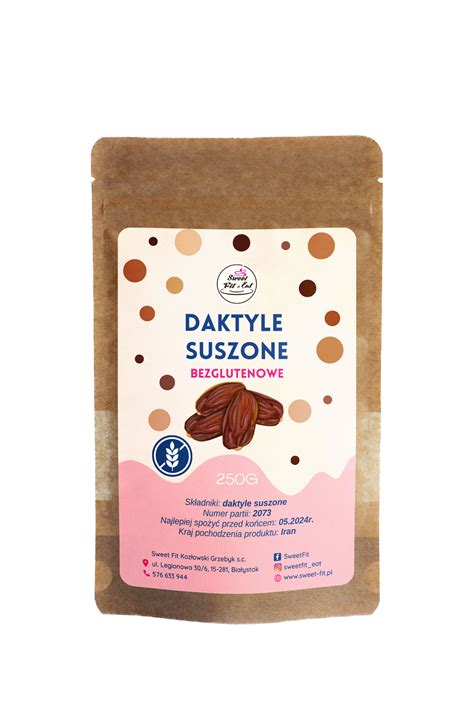 Daktyle Suszone G Sweet Fit Eat Bia Ystok Bezglutenowa