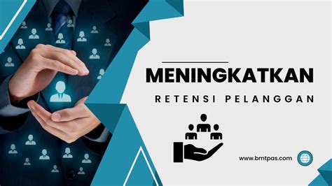 Meningkatkan Retensi Pelanggan BMT PAS