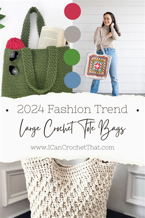 Fashion Trends 2024 Top 15 Large Crochet Tote Bag Patterns I Can Crochet That