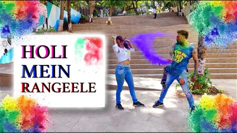 New Hindi Songs Holi Mein Rangeele Dance Video Holi Special