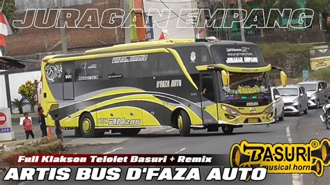 Artis Bus Telolet Basuri D Faza Auto Juragan Empang Full Telolet Basuri