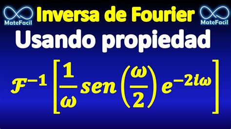 Transformada Inversa De Fourier Con Corrimiento Del Tiempo Youtube