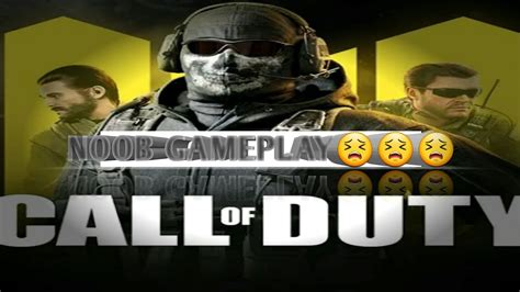 Call Of Duty Noob Game Play Vedio Youtube