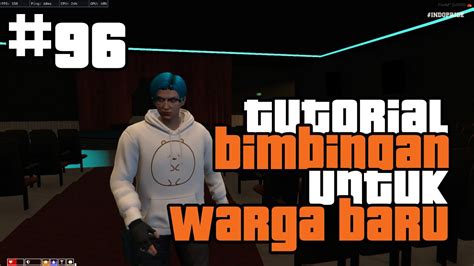 Tutorial Cara Bimbingan Untuk Warga Baru Di Gta V Roleplay Indonesia