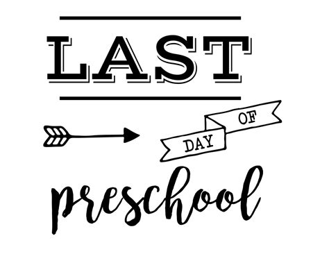 Preschool Printable Sign Last Day Of Preschool 2018 Last Day Of Pre