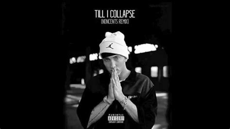 Eminem Till I Collapse Noncents Remix Youtube