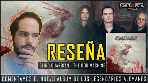 Rese A Blind Guardian The God Machine Regreso A Las Ra Ces