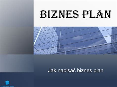 Jak Napisac Biznes Plan PPT