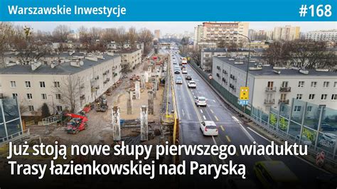 Ju Stoj Nowe S Upy Pierwszego Wiaduktu Trasy Azienkowskiej Nad