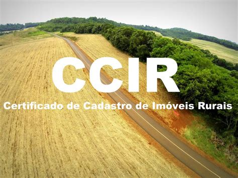 Incra disponibiliza Certificado de Cadastro de Imóvel Rural CCIR a