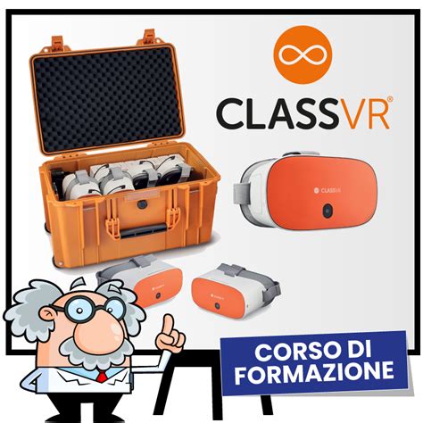 Corso Di Formazione I Visori Classvr Utilizzare La Realt Virtuale E