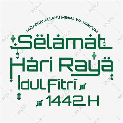 Lettering Selamat Hari Raya Idul Fitri 1442 H Green Color For Islamic