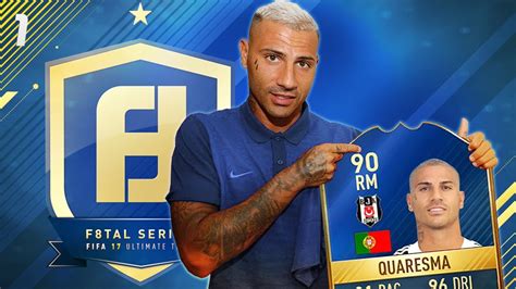 F8tal Tots S4 Ricardo Quaresma 1 Fifa 17 Ultimate Team Youtube