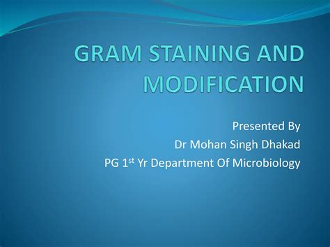 Gram Staining And Its Modificationspptx Free Download