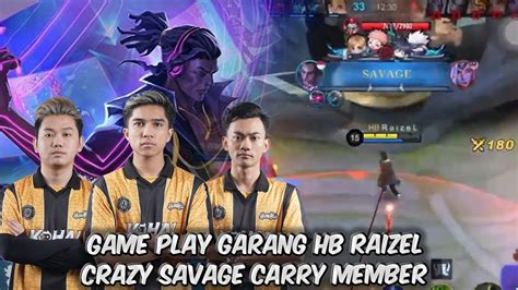 GAMEPLAY GARANG TRIO HOMEBOISBRODY RAIZEL CRAZY SAVAGEMOBILE LEGENDS