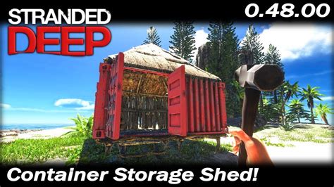 Container Storage Shed Stranded Deep Gameplay Ep 15 Season 3