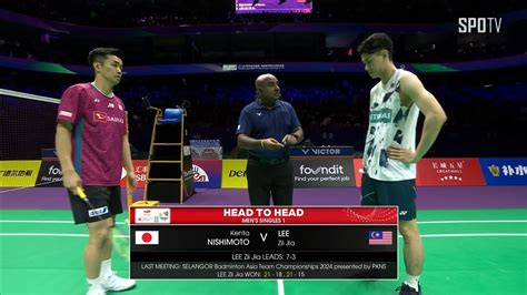 BWF MS1 QuarterfinalsKenta NISHIMOTO JPN Vs LEE Zii Jia MAS H