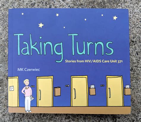 Taking Turns Stories From The Hivaids Care Unit 371 By Mk Czerwiec