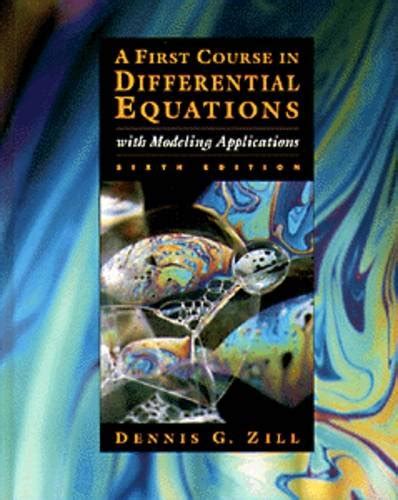 First Course In Differential Equations With Modeling Applications