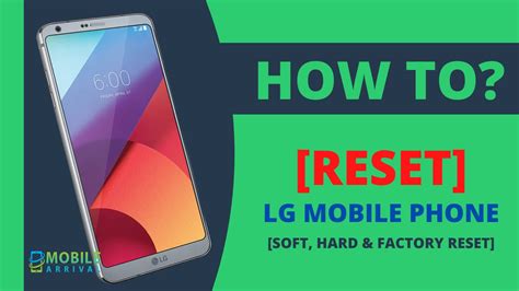 How To Reset LG Mobile Phone Soft Hard Factory Reset