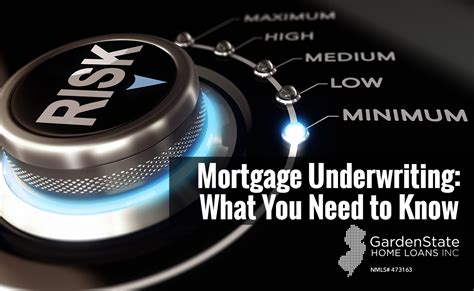 Mortgage Underwriting What You Need To Know Garden State Home Loans