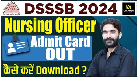 Dsssb Nursing Officer Admit Card Dsssb Admit Card Kaise