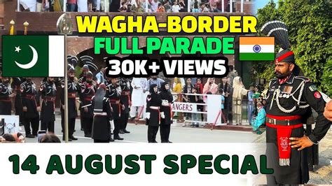 14 AUGUST SPECIAL 2024 Wagah Border Lahore Full Parade Wagah