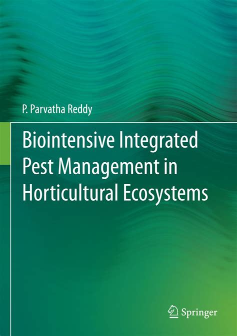 Biointensive Integrated Pest Management In Horticultural Ecosystems