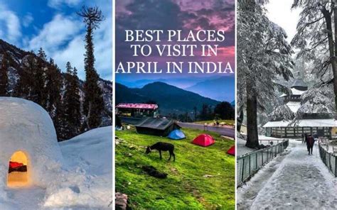 15 Best Places To Visit In April In India Holiday In India In April 2022