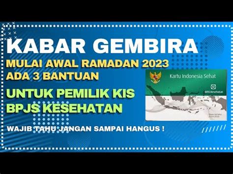 Kabar Gembira Untuk Pemilik Kis Bpjs Kesehatan Ada Bantuan Awal