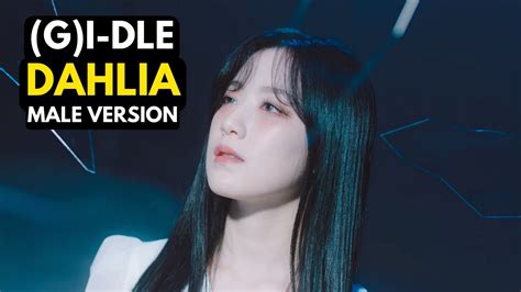 Gi Dle Dahlia Male Version Gidle Gi Dle Youtube