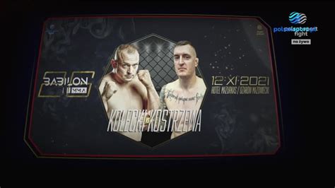 Sylwester Ko Ecki Vs Damian Kostrzewa Na Gali Babilon Mma Polsat Sport