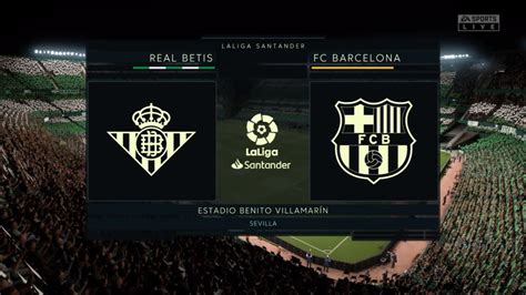 Real Betis Vs Fc Barcelona La Liga Ea Sports Jornada Youtube