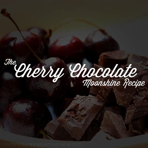 Cherry Chocolate Moonshine Recipe | How to Make Apple Pie Moonshine