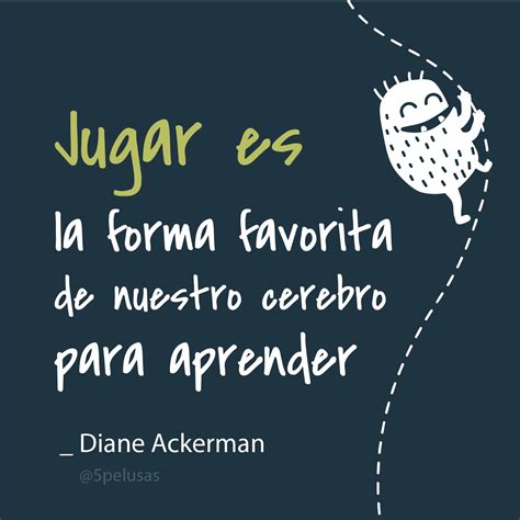 Aprender Jugando Frases Educativas Frases De Educacion Imagenes De