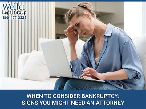 When To Consider Bankruptcy Signs You Might Need An Attorney Bankruptcy Attorneys Serving