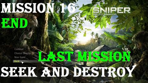 Sniper Ghost Warrior Walkthrough Mission 16 Seek And Destroy YouTube