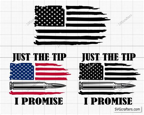 Just The Tip I Promise 2nd Amendment Svg Military Svg Memorial Day