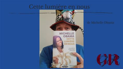 Chronique cette lumière en nous de Michelle Obama aux éditions